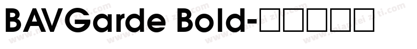BAVGarde Bold字体转换